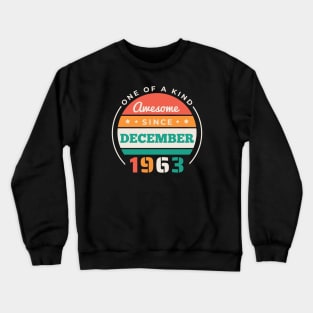 Retro Awesome Since December 1963 Birthday Vintage Bday 1963 Crewneck Sweatshirt